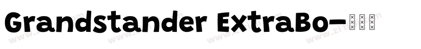 Grandstander ExtraBo字体转换 Grandstander ExtraBo字体转换